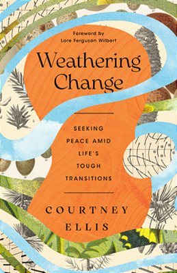Weathering Change: Seeking Peace Amid Life's Tough Transitions-..