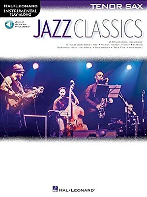 Jazz Classics: Instrumental Play-Along For Tenor Sax [With Access Code]-..