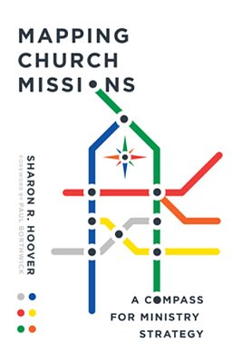 Mapping Church Missions: A Compass For Ministry Strategy-..