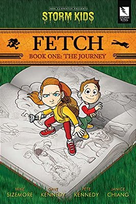 Storm Kids: Fetch Book One: The Journey-..