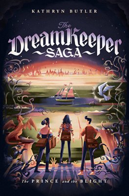 The Prince And The Blight (The Dream Keeper Saga Book 2)-..