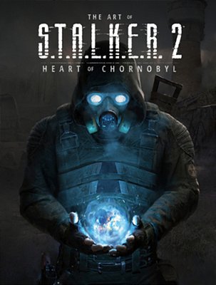 The Art Of S. T. A. L. K. E. R. 2: Heart Of Chornobyl-..
