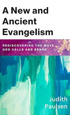 New And Ancient Evangelism-..
