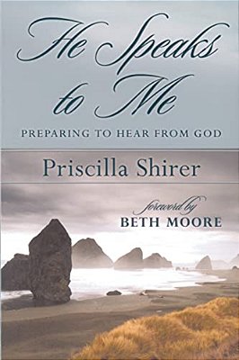 He Speaks To Me: Preparing To Hear From God-..