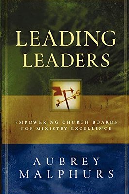 Leading Leaders: Empowering Church Boards For Ministry Excellence-..