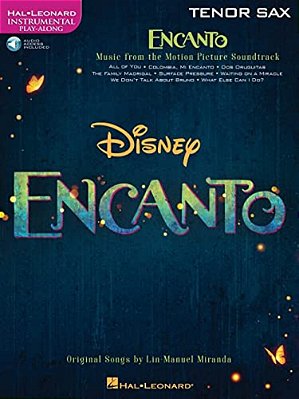 Encanto For Tenor Sax: Instrumental Play-Along-..