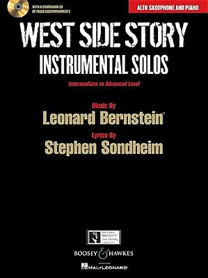 West Side Story Instrumental Solos: Arranged For Alto Saxophone And Piano With A CD Of Piano Accompaniments-..
