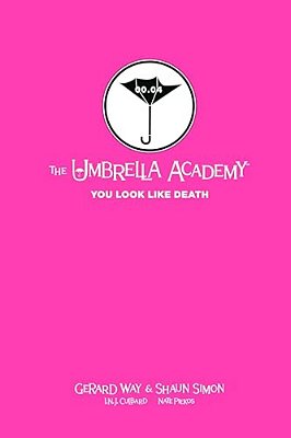 Tales From The Umbrella Academy: You Look Like Death Library Edition-..