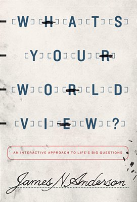 What's Your Worldview?: An Interactive Approach To Life's Big Questions-..