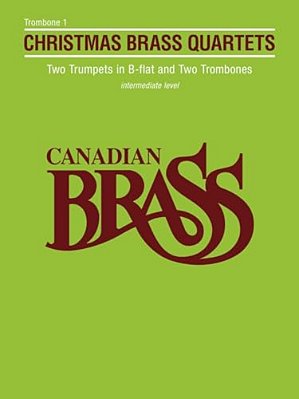 Canadian Brass Christmas Quartets Trombone 1 Part-..
