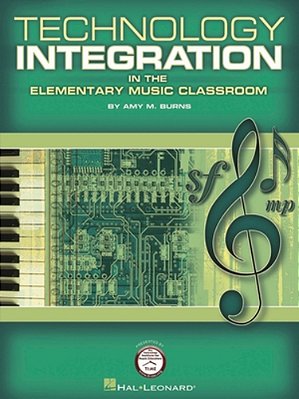 Technology Integration In The Elementary Music Classroom-..