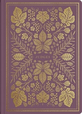Esv Illuminated Scripture Journal: Judges-..