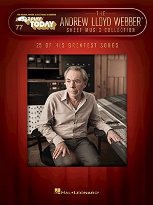 The Andrew Lloyd Webber Sheet Music Collection: E-z Play Today Volume 77-..