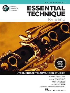 Essential Technique For Band - Bb Clarinet Book 3 With Online Resources: Intermediate To Advanced Studies-..