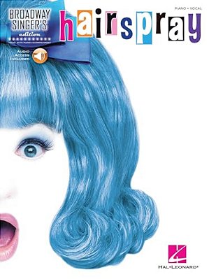 Hairspray: Broadway Singer's Edition-..