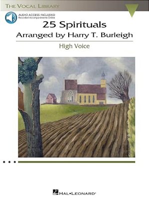 25 Spirituals Arranged By Harry T. Burleigh: With Companion Recorded Piano Accompaniments High Voice, Book/Audio-..