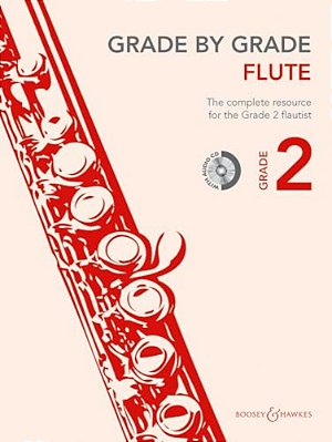 Grade By Grade - Flute (Grade 2): With CDs Of Performances And Accompaniments-..