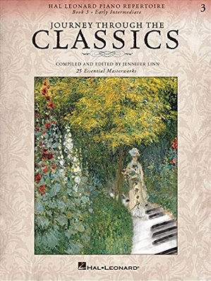 Journey Through The Classics: Book 3 Early Intermediate: Hal Leonard Piano Repertoire-..