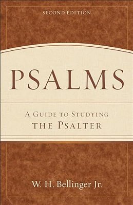 Psalms: A Guide To Studying The Psalter-..