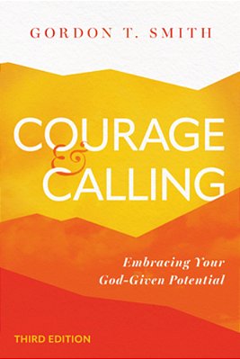 Courage And Calling: Embracing Your God-Given Potential-..