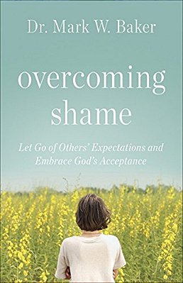 Overcoming Shame: Let Go Of Others' Expectations And Embrace God's Acceptance-..