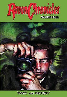 Raven Chronicles - Volume Four: Fact And Fiction-..