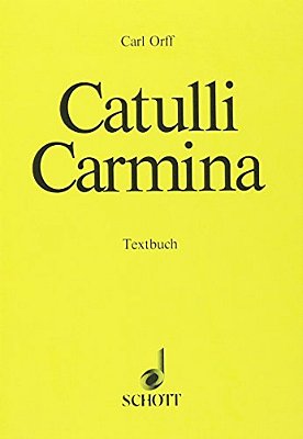 Catulli Carmina: Libretto (Latin/German)-..