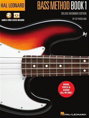 Hal Leonard Bass Method Book 1 - Deluxe Beginner Edition With Access To Audio Examples And Video Lessons Online By Ed Friedland-..