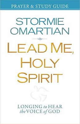 Lead Me, Holy Spirit Prayer & Study Guide: Longing To Hear The Voice Of God-..