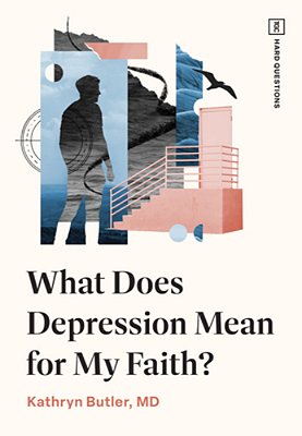 What Does Depression Mean For My Faith?-..