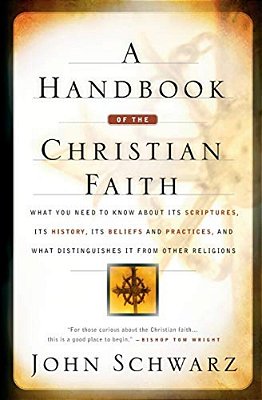 A Handbook Of The Christian Faith-..