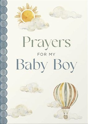 Prayers For My Baby Boy-..