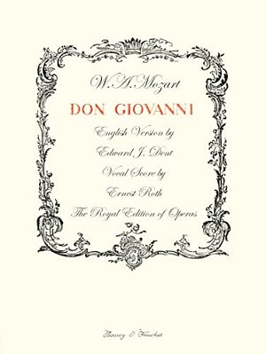 Don Giovanni: English Version By Edward J. Dent Vocal Score By Erwin Stein The Royal Edition Of Operas-..