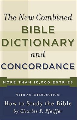 New Combined Bible Dictionary And Concordance-..