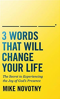 3 Words That Will Change Your Life-..