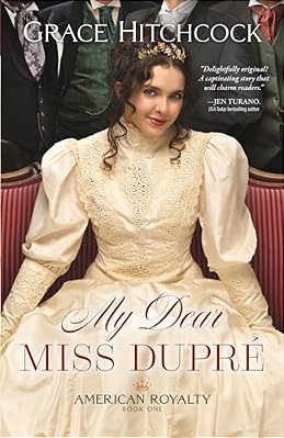 My Dear Miss Dupré-..