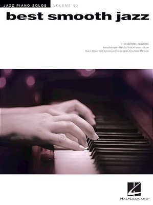 Best Smooth Jazz: Jazz Piano Solos Series Volume 50-..