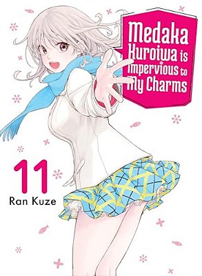 Medaka Kuroiwa Is Impervious To My Charms 11-..
