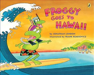 Froggy Goes To Hawaii-..