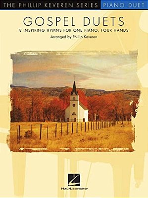 Gospel Duets: Arr. Phillip Keveren The Phillip Keveren Series Piano Duet-..