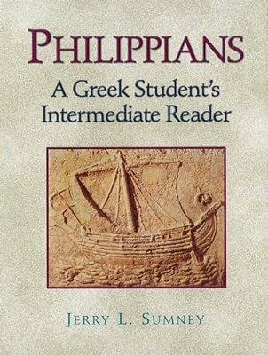 Philippians: A Greek Student's Intermediate Reader-..