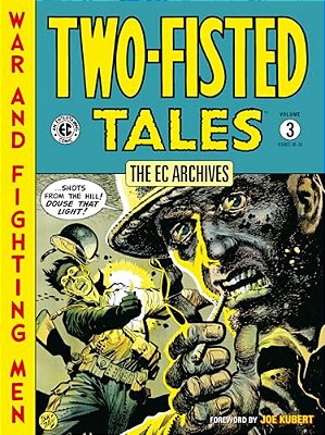 The Ec Archives: Two-Fisted Tales Volume 3-..