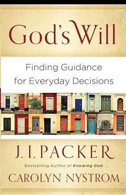 God's Will: Finding Guidance For Everyday Decisions-..