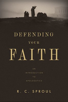 Defending Your Faith: An Introduction To Apologetics-..