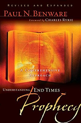 Understanding End Times Prophecy: A Comprehensive Approach-..