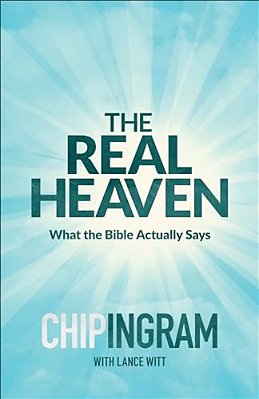 The Real Heaven: What The Bible Actually Says-..
