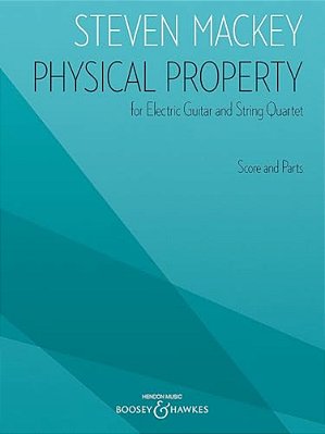 Physical Property: For Electric Guitar And String Quartet Score And Parts-..