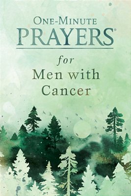 One-Minute Prayers For Men With Cancer-..