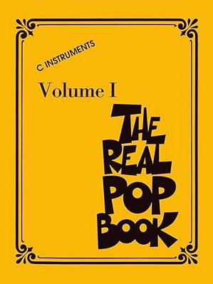 The Real Pop Book - Volume 1 C Instruments 200+ Popular Songs For Piano Guitar And Voice Fake Book With Comb Binding For Easy Use Hal Leonard-..