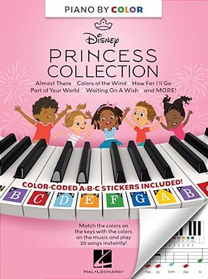 Piano-By-color - Disney Princess Collection: Color-Coded Notation With Matching Stickers Make Playing Songs From Favorite Disney Princeeses Super Easy-..